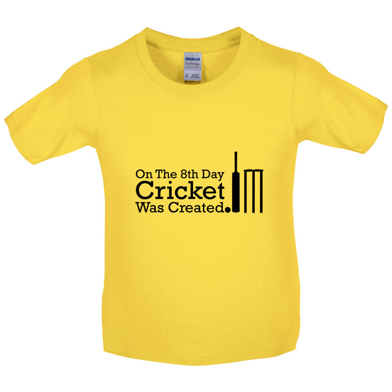 On The 8th Day Cricket Was Created Kids T Shirt