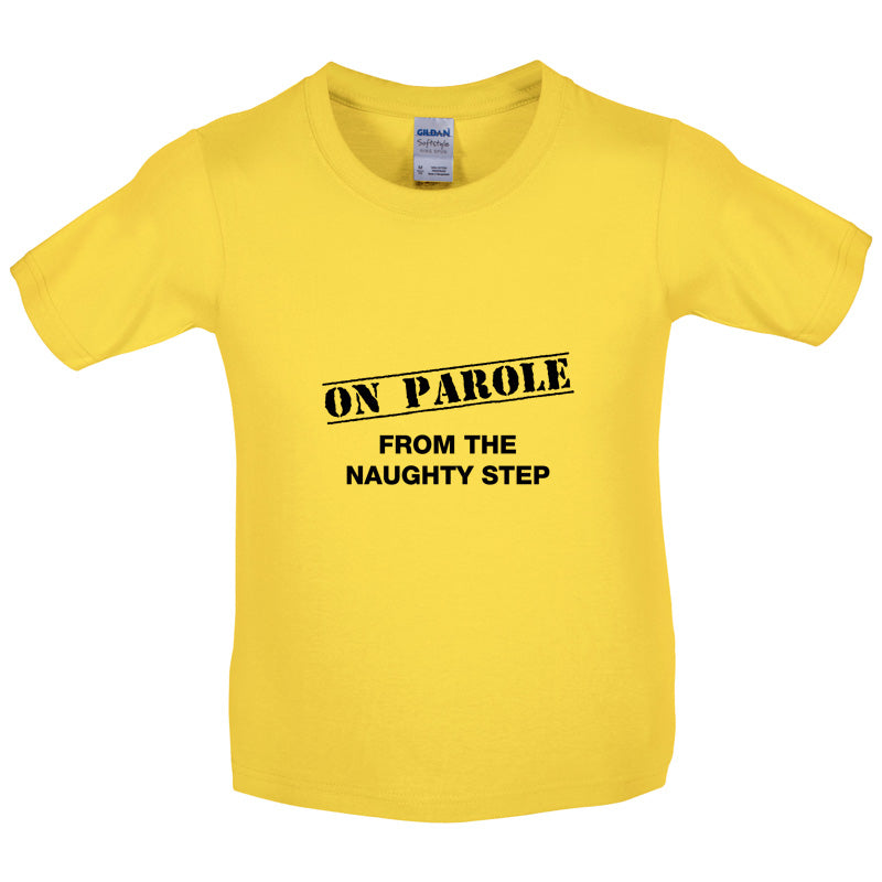 On Parole from the Naughty Step Kids T Shirt