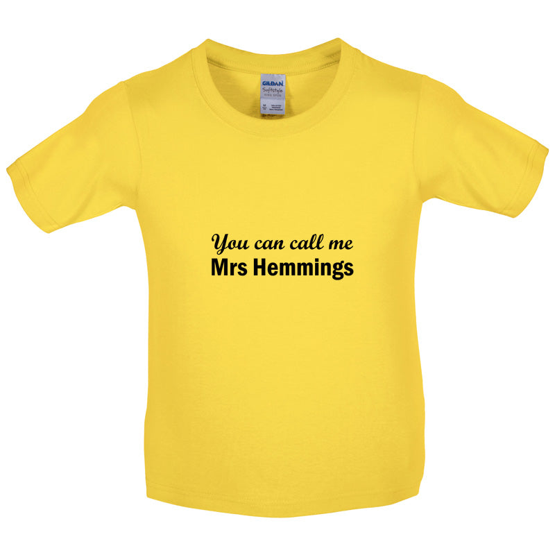 You Can Call Me Mrs Hemmings Kids T Shirt