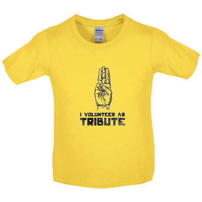 I Volunteer As Tribute Kids T Shirt