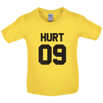 Hurt 09 Kids T Shirt