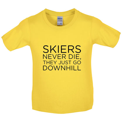 Skiers Never Die, They Just Go Downhill Kids T Shirt