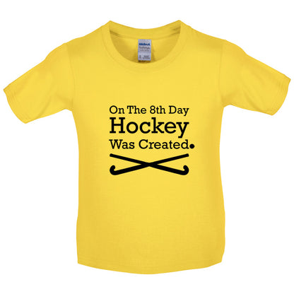 On The 8th Day Hockey Was Created Kids T Shirt