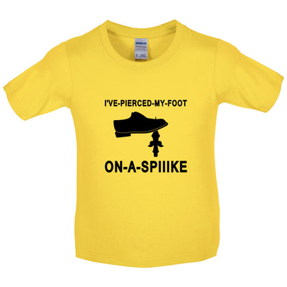 I've Pierced My Foot On A Spike! Kids T Shirt