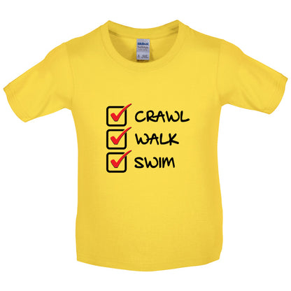 Crawl Walk Swim Kids T Shirt