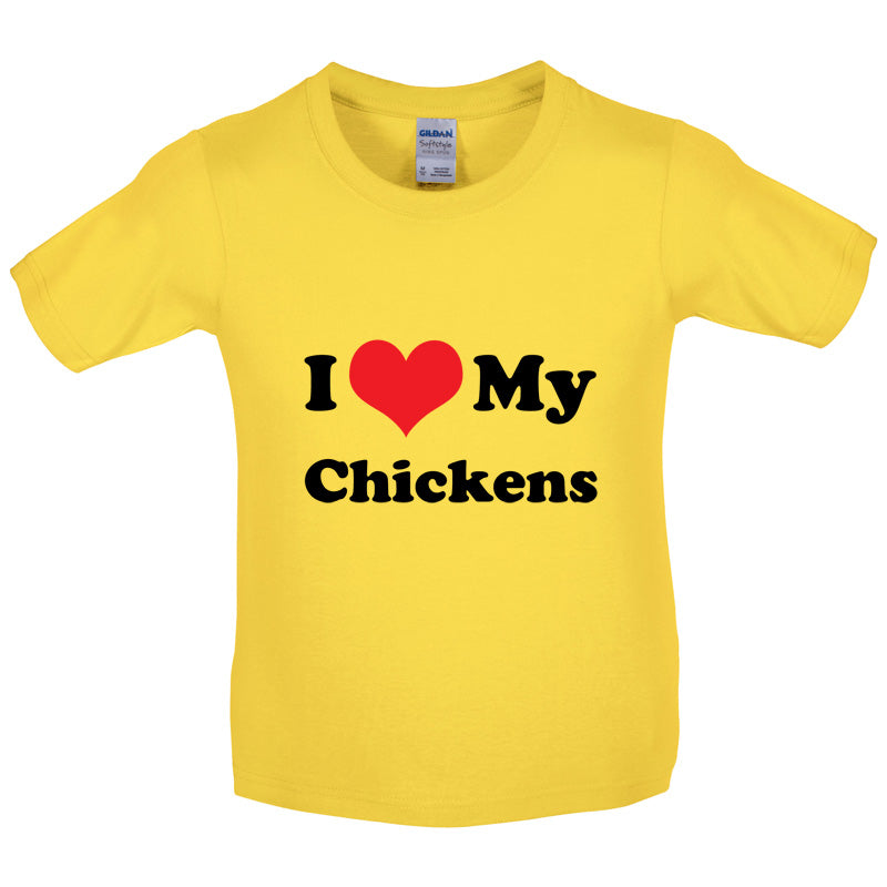 I Love My Chickens Kids T Shirt