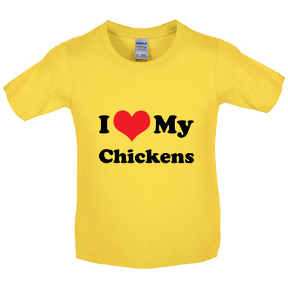 I Love My Chickens Kids T Shirt