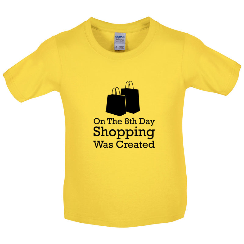 On The 8th Day Shopping Was Created Kids T Shirt