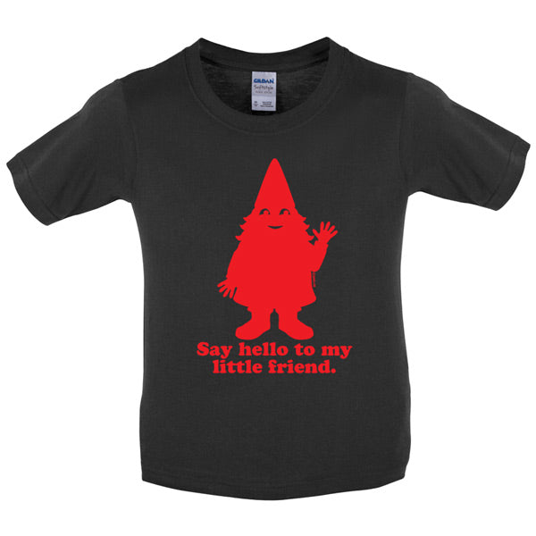 Say hello to my little friend Kids T Shirt