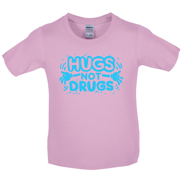 Hugs not drugs Kids T Shirt