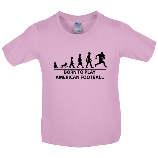 Born to play American football Kids T Shirt