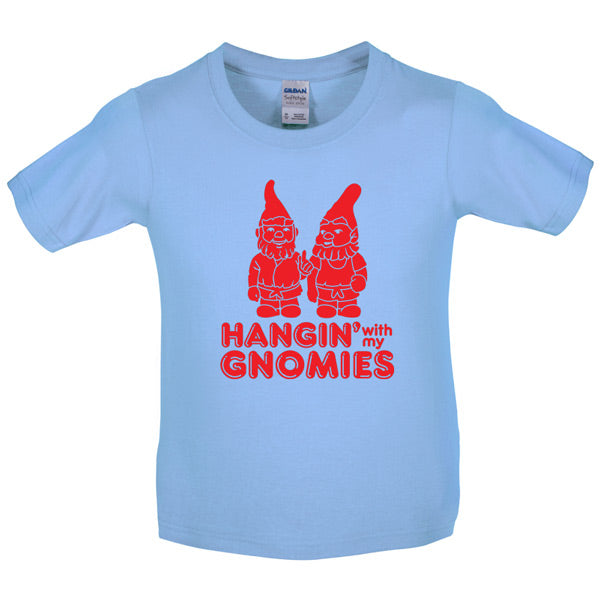 Hangin with my Gnomies Kids T Shirt