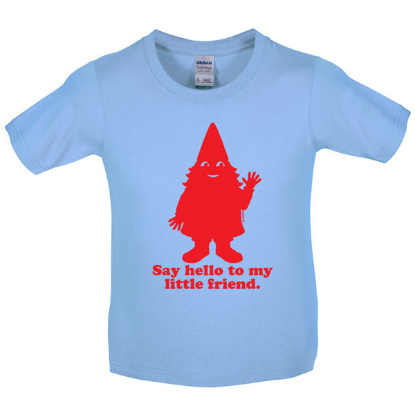 Say hello to my little friend Kids T Shirt