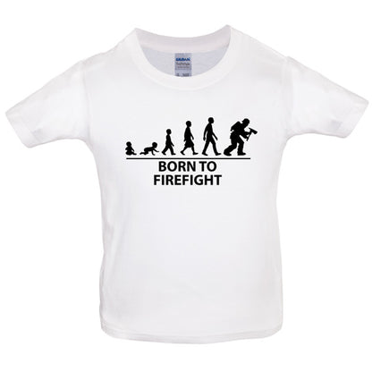 Born to Firefight Kids T Shirt