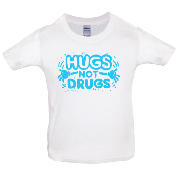 Hugs not drugs Kids T Shirt
