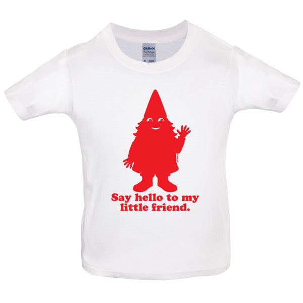 Say hello to my little friend Kids T Shirt