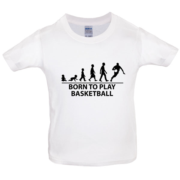 Born to play Basketball Kids T Shirt