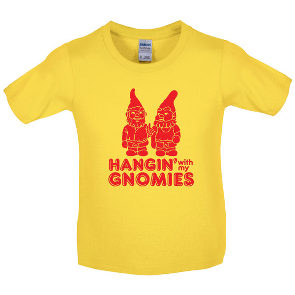 Hangin with my Gnomies Kids T Shirt