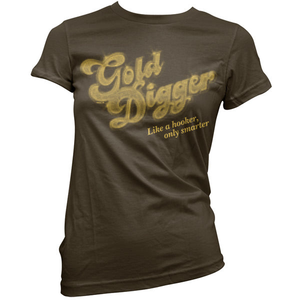 Gold digger T Shirt