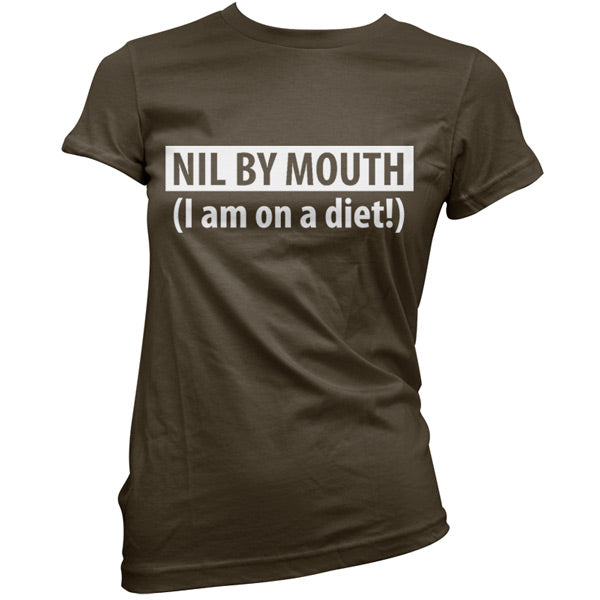 Nil by Mouth (I'm on a diet) T Shirt