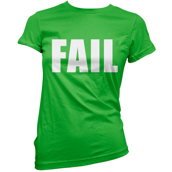 FAIL T Shirt