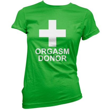 Orgasm Donor T Shirt