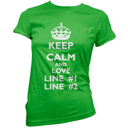 Keep calm and Love custom T Shirt