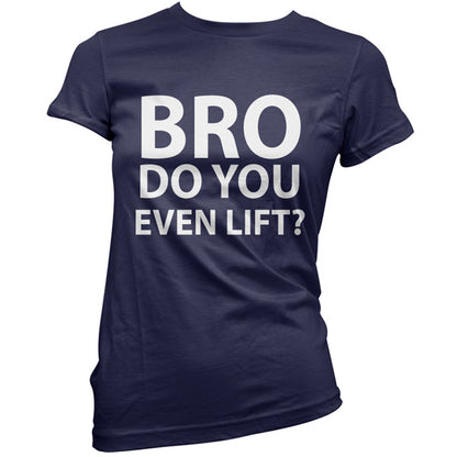 Do you even lift T Shirt