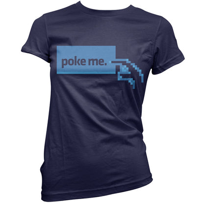 Poke Me T Shirt