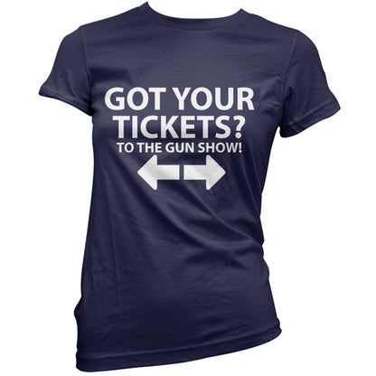 Tickets to the Gun show T Shirt