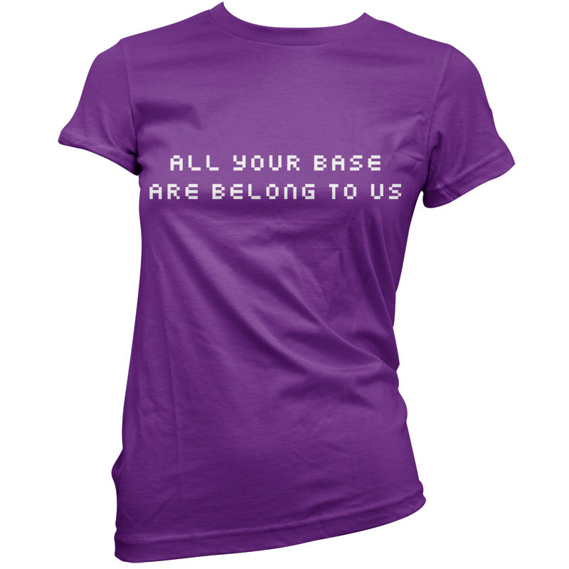 All your base are belong to us T shirt