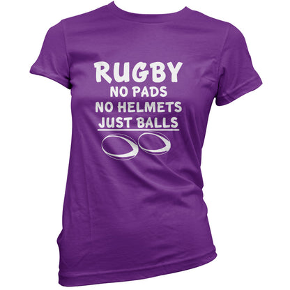 Rugby, No pads No helmets just Balls T Shirt