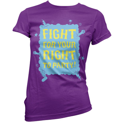 Fight for your right to party T Shirt