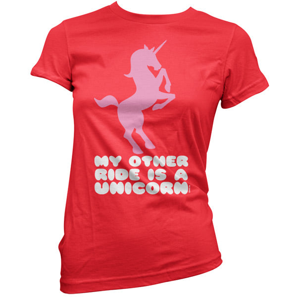 My other ride is a Unicorn T Shirt