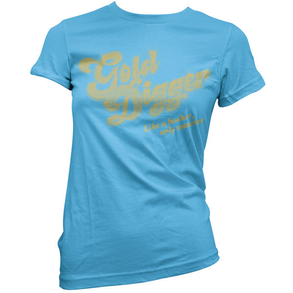 Gold digger T Shirt