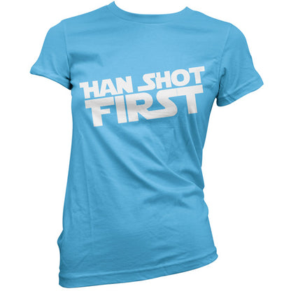 Han Shot First T Shirt