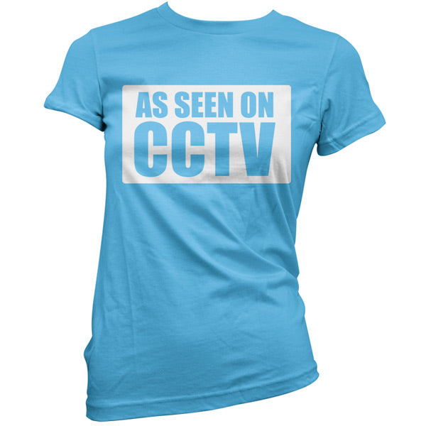 As Seen On CCTV T Shirt