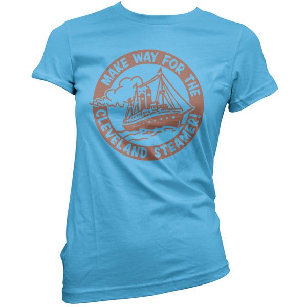 Make way for the Cleveland Steamer T Shirt