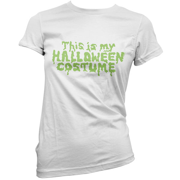 This Is My Halloween Costume T Shirt