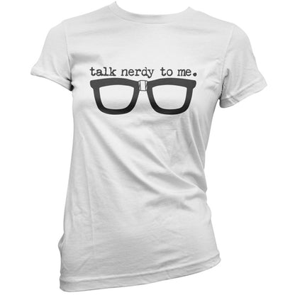 Talk nerdy to me T Shirt