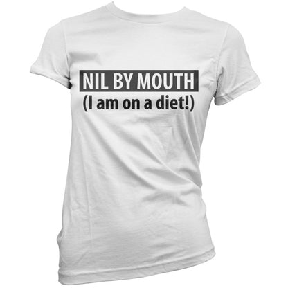 Nil by Mouth (I'm on a diet) T Shirt