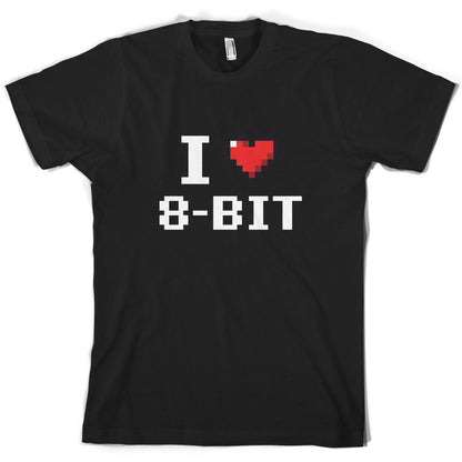 I Love 8-Bit T Shirt