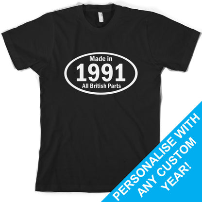 Custom Made in - British Parts Birthday T Shirt