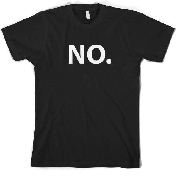 NO T Shirt