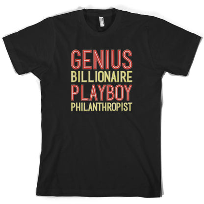 Genius Billionaire Playboy Philanthropist T Shirt