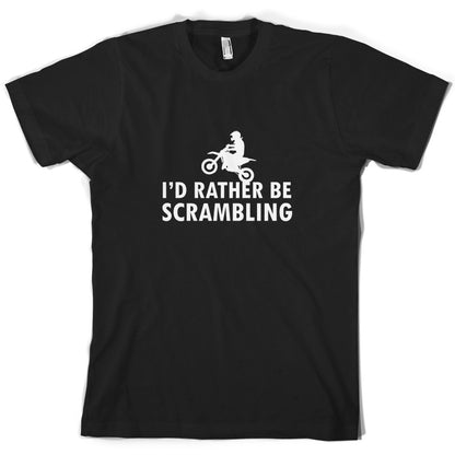 I'd Rather Be Scrambling T Shirt