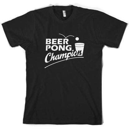 Beer Pong Champion T Shirt