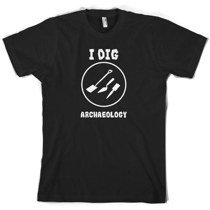 I Dig Archaeology T Shirt