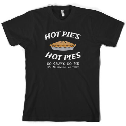 Hot Pies Hot Pies T Shirt