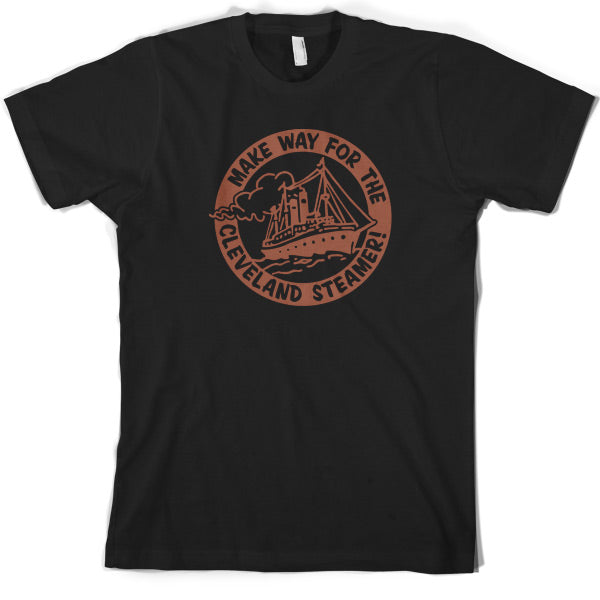 Make way for the Cleveland Steamer T Shirt